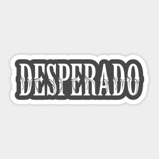 DESPERADO (white) Sticker